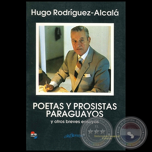 POETAS Y PROSISTAS PARAGUAYOS y otros breves ensayos - Autor: HUGO RODRÍGUEZ ALCALÁ - Año 1988